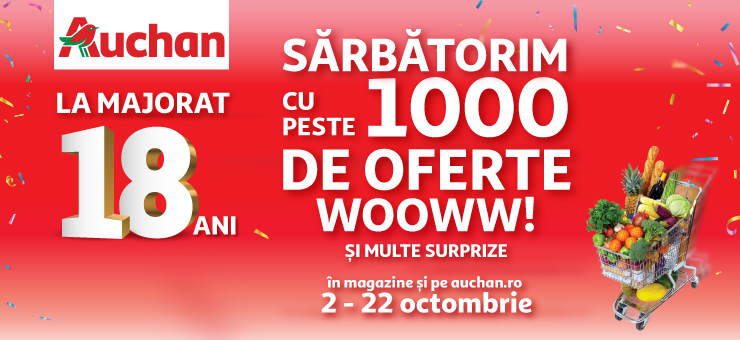 REDUCERI. Auchan marchează 18 ani de la deschiderea primului magazin și sărbătorește, alături de clienți, cu peste 1.000 de oferte și reduceri senzaționale