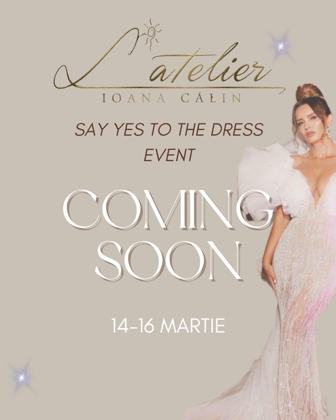 Nu îți face program între 14 si 16 Martie – designerul Ioana Călin te așteaptă la „Say Yes to the dress”