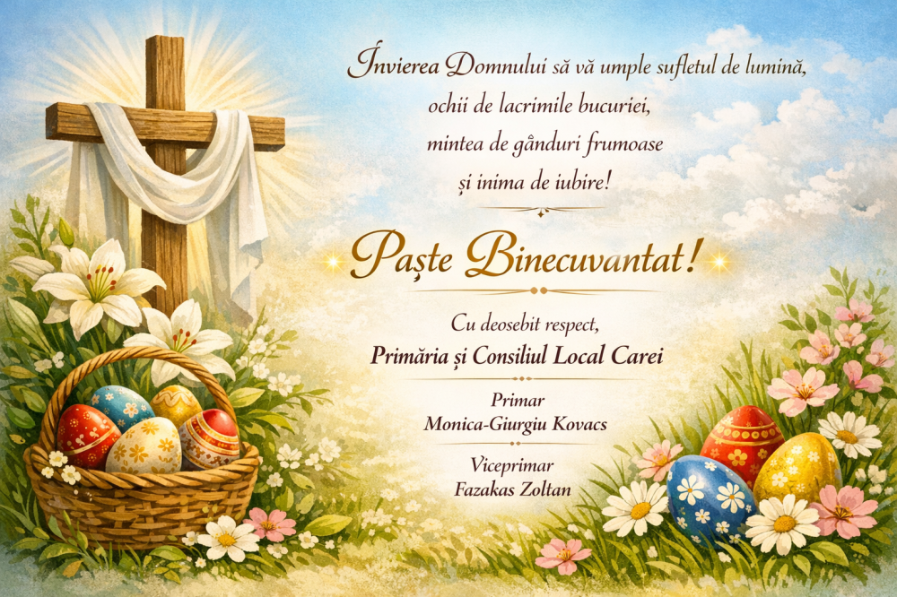 Primăria și Consiliul Local Carei vă urează Paște Fericit alături de cei dragi